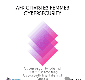 AFRICTIVISTES  FEMMES CYBERSECURITÉ