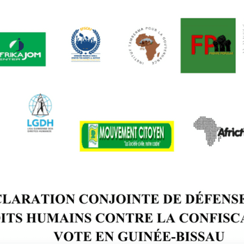 [Guinée Bissau] : Déclaration conjointe des défenseurs des droits humains contre la confiscation de la volonté populaire !