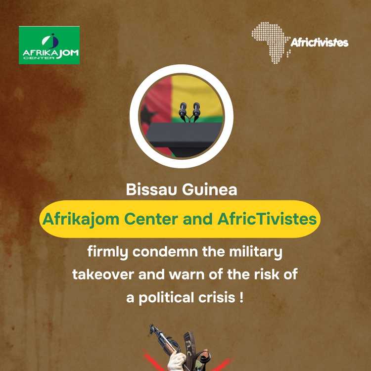 [Guinée-Bissau] Joint Declaration – Afrikajom Center and AfricTivistes both firmly condemn the military takeover and warn of the risk of a political crisis !