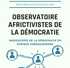 Observatoire AfricTivistes de la Démocratie : Radioscopie de la démocratie en Afrique subsaharienne