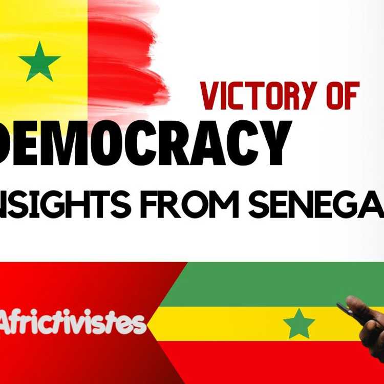 Documentary Film: AfricTivistes Celebrates the Democratic Resilience of the Senegalese People