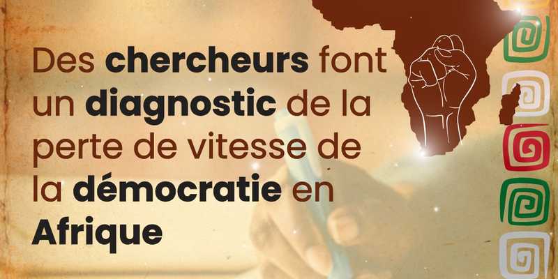 Des chercheurs font un diagnostic de la perte de vitesse de la démocratie en Afrique 