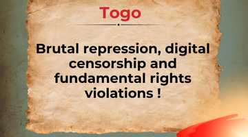 CSOs call for actions after firmly condemning brutal repression, digital censorship, rights violations in Togo fundamental rights !