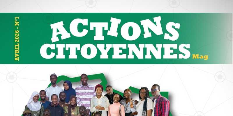 ACTIONS CITOYENNES : le magazine des CitizenLabs AfricTivistes| N°1