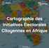 AfricTivistes cartographie les  initiatives citoyennes électorales en Afrique 