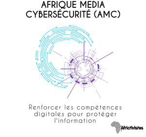 AFRIQUE MEDIA CYBERSÉCURITÉ (AMC)